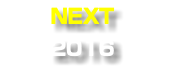 NEXT 2016